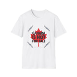 Canada Is Not For Sale T-Shirt – Bold Maple Leaf Protest Tee