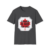 Canada Is Not For Sale T-Shirt – Bold Maple Leaf Protest Tee